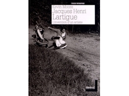 Livro JacquesHenri Lartigue Linvention Dun Artiste de Kevin Moore (Francês)