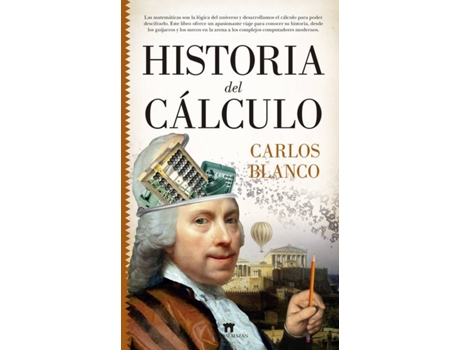 Livro Historia Del Cálculo de Carlos Blanco Vázquez (Espanhol)