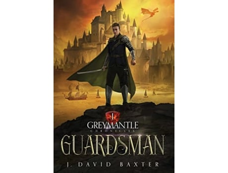 Livro Guardsman de J David Baxter (Inglês - Capa Dura)