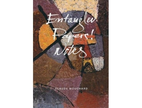 Livro Entangled Papers Notes de Professor Claude Mouchard (Inglês)