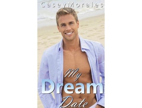 Livro My Dream Date De Casey Morales (inglês)
