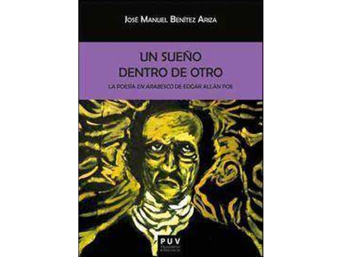 Livro Un sueño dentro de otro la poesía en arabesco de Edgar Allan Poe de José Manuel Benítez Ariza (Espanhol)