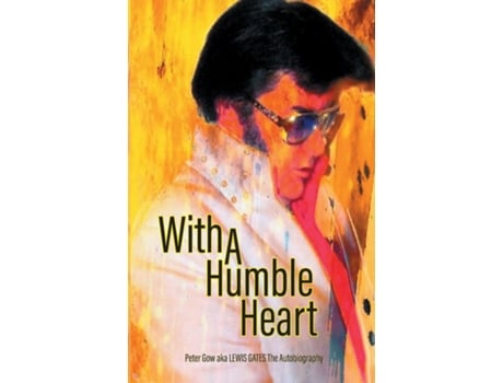 Livro With A Humble Heart de Peter Gow (Inglês)