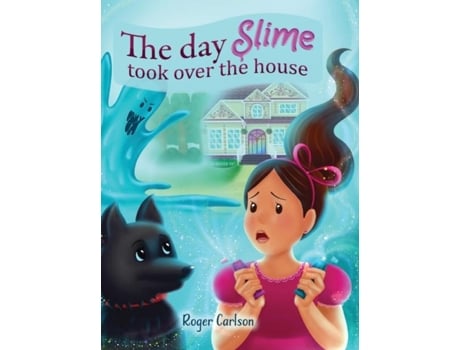Livro The Day Slime Took Over The House De Roger L Carlson (inglês)