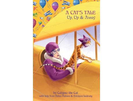 Livro A Cats Tale Up, Up Amp Away De Debra Palmen (inglês - Capa Dura)