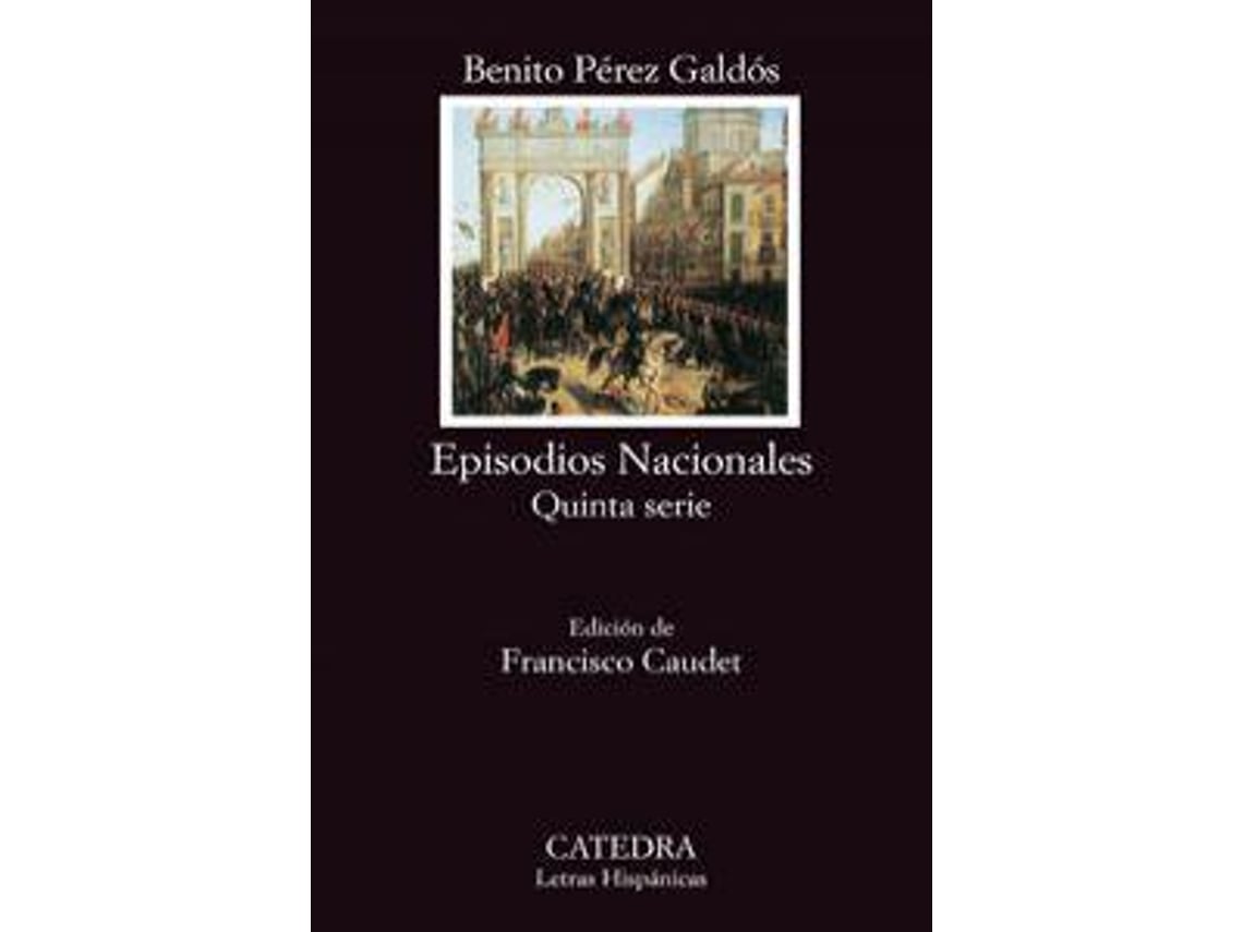 Livro Episodios Nacionales Quinta serie de Benito Pérez Galdós (Espanhol)