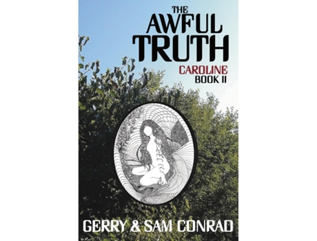 Livro The Awful Truth Caroline Book II de Gerry Conrad (Inglês)