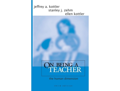 Livro On Being a Teacher: The Human Dimension Jeffrey A. Kottler, Stanley J. Zehm et al. (Inglês)