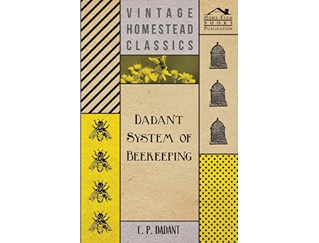 Livro Dadant System of Beekeeping de C P Dadant (Inglês)