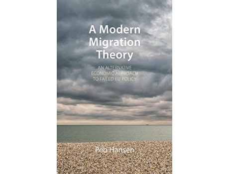 Livro a modern migration theory de professor peo (linkoping university) hansen (inglês)