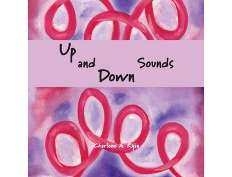 Livro Up And Down Sounds De Charlene Ryan (inglês)