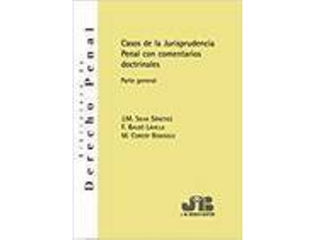 Livro Casos De La Jurisprudencia Penal Con Comentarios Doctrinales. de Varios Autores