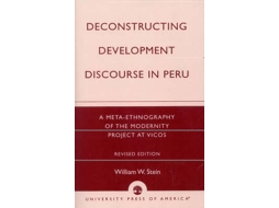 Livro Deconstructing Development Discourse in Peru de William W Stein (Inglês)