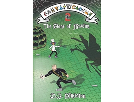 Livro The Stone Of Mordim Fantasticademy Book 2 De Dj Edmiston (inglês)