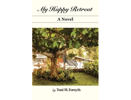 Livro My Happy Retreat De Toni Forsyth (inglês)