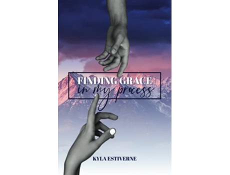 Livro Finding Grace In My Process de Kyla Estiverne (Inglês)