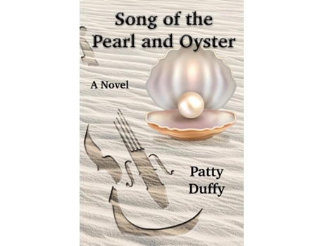 Livro Song of the Pearl and Oyster de Patty S Duffy (Inglês)