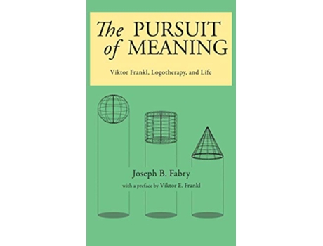 Livro The Pursuit of Meaning Viktor Frankl Logotherapy and Life de Joseph B Fabry (Inglês)