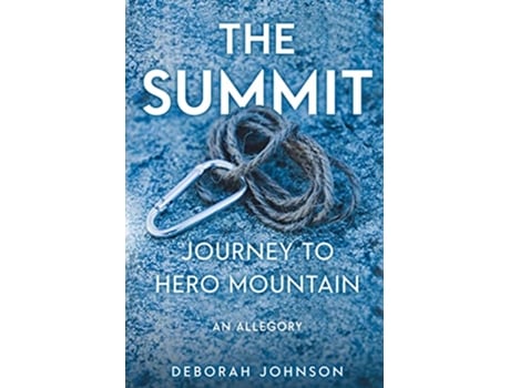 Livro The Summit Journey to Hero Mountain de Deborah Johnson (Inglês)