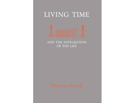 Livro Living Time de Maurice Nicoll (Inglês)