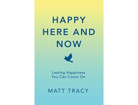 Livro Happy Here and Now de Matt Tracy (Inglês)