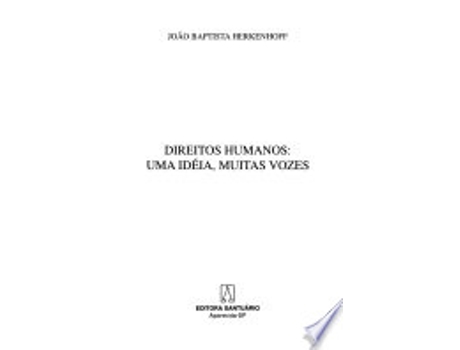 Livro DIREITOS HUMANOS - UMA IDEIA, MUITAS VOZES de HERKENHOFF, JOÃO BABTISTA (Português do Brasil)