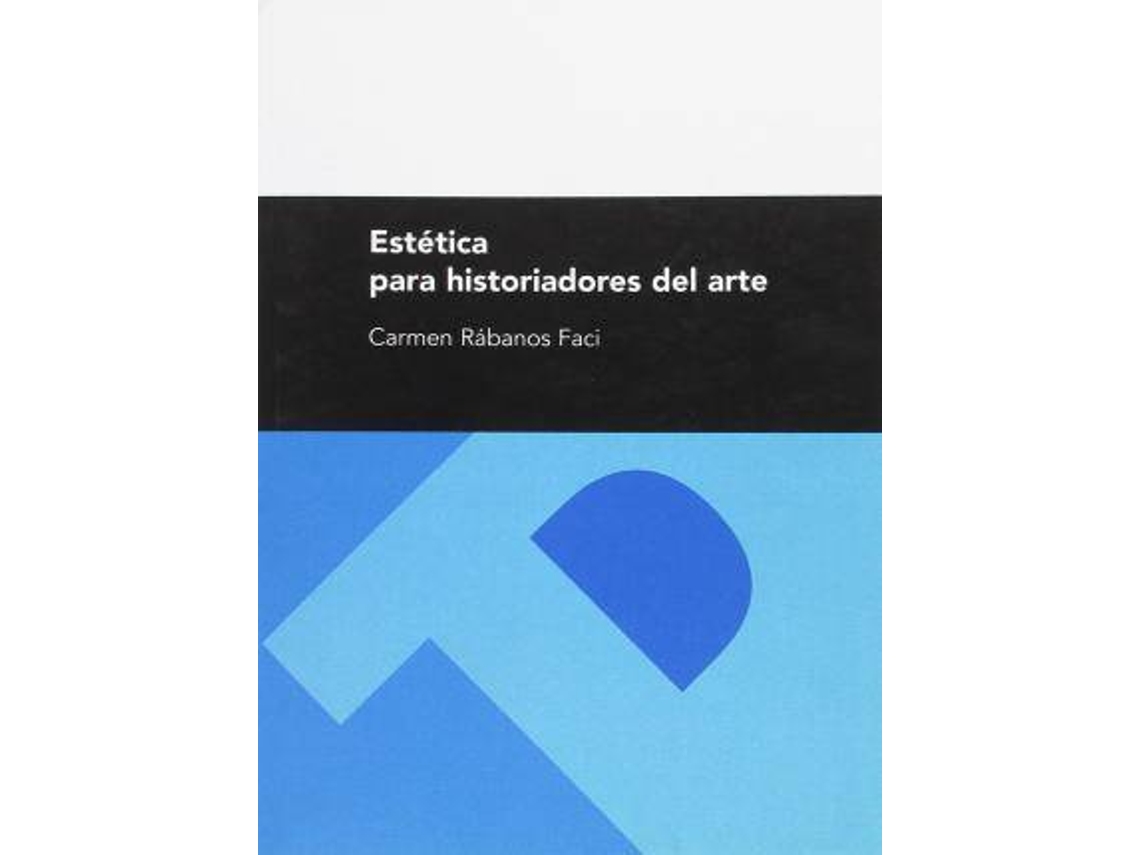 Livro Estética Para Historiadores Del Arte de Carmen Rabanos Faci (Espanhol)