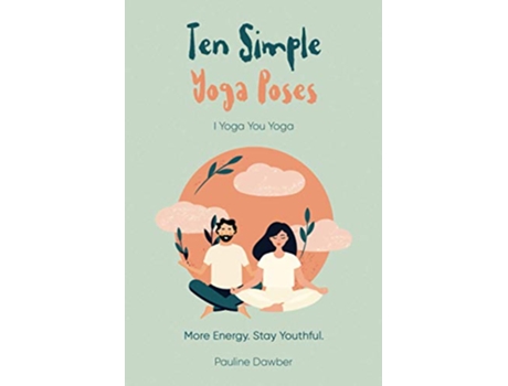 Livro I Yoga You Yoga. Ten Simple Yoga Poses de Pauline Dawber e Nevil Howes (Inglês)