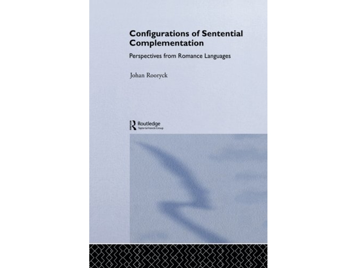 Livro Configurations of Sentential Complementation de Johan Rooryck (Inglês)