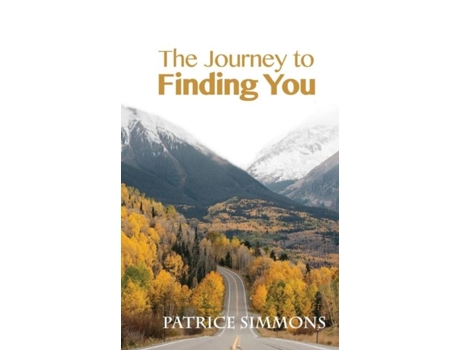 Livro The Journey To Finding You De Patrice Simmons (inglês)