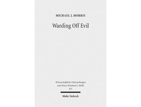 Livro warding off evil de michael j. morris (inglês)