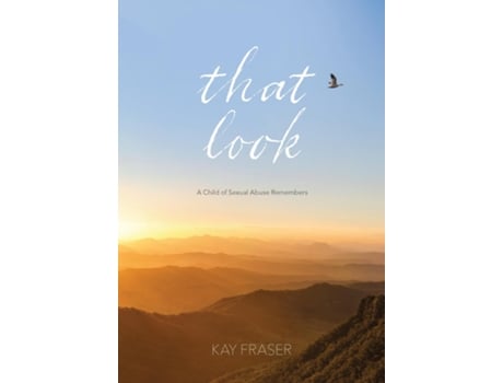 Livro That Look A Child of Sexual Abuse Remembers de Kay Fraser (Inglês)