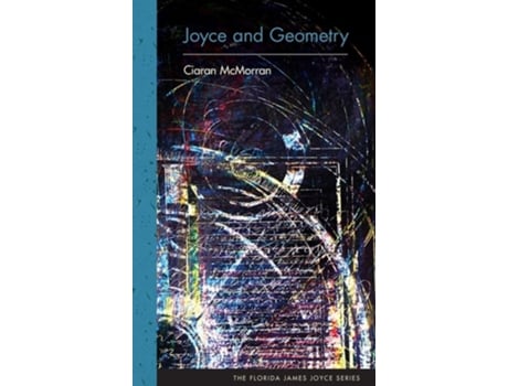 Livro Joyce and Geometry de Ciaran McMorran (Inglês)