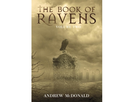 Livro THE BOOK OF RAVENS VOLUME TWO de Andrew McDonald (Inglês)