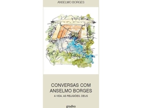 Livro Conversas Com Anselmo Borges. A Vida, As Religiões, Deus. de Anselmo Borges (Português)