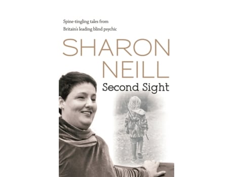 Livro Second Sight: The True Story of Britain's Most Remarkable Medium Sharon Neill (Inglês)