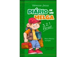 Diário De Um Melga - 3, 2, 1... Férias! De Vanessa Jesus