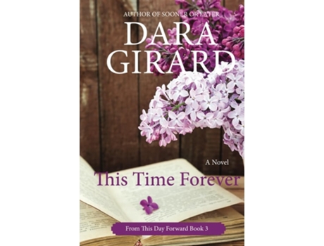 Livro This Time Forever de Dara Girard (Inglês - Capa Dura)