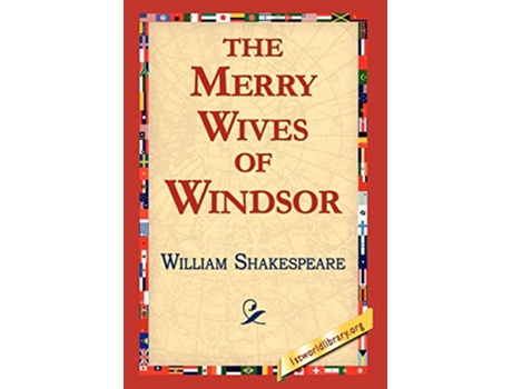 Livro The Merry Wives of Windsor 1st World Library Literary Society Classics de William Shakespeare (Inglês)