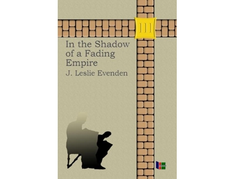 Livro In The Shadow Of A Fading Empire De Evenden, John Leslie Et Al. (inglês)