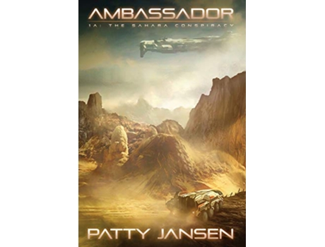 Livro Ambassador 1A The Sahara Conspiracy de Patty Jansen (Inglês)
