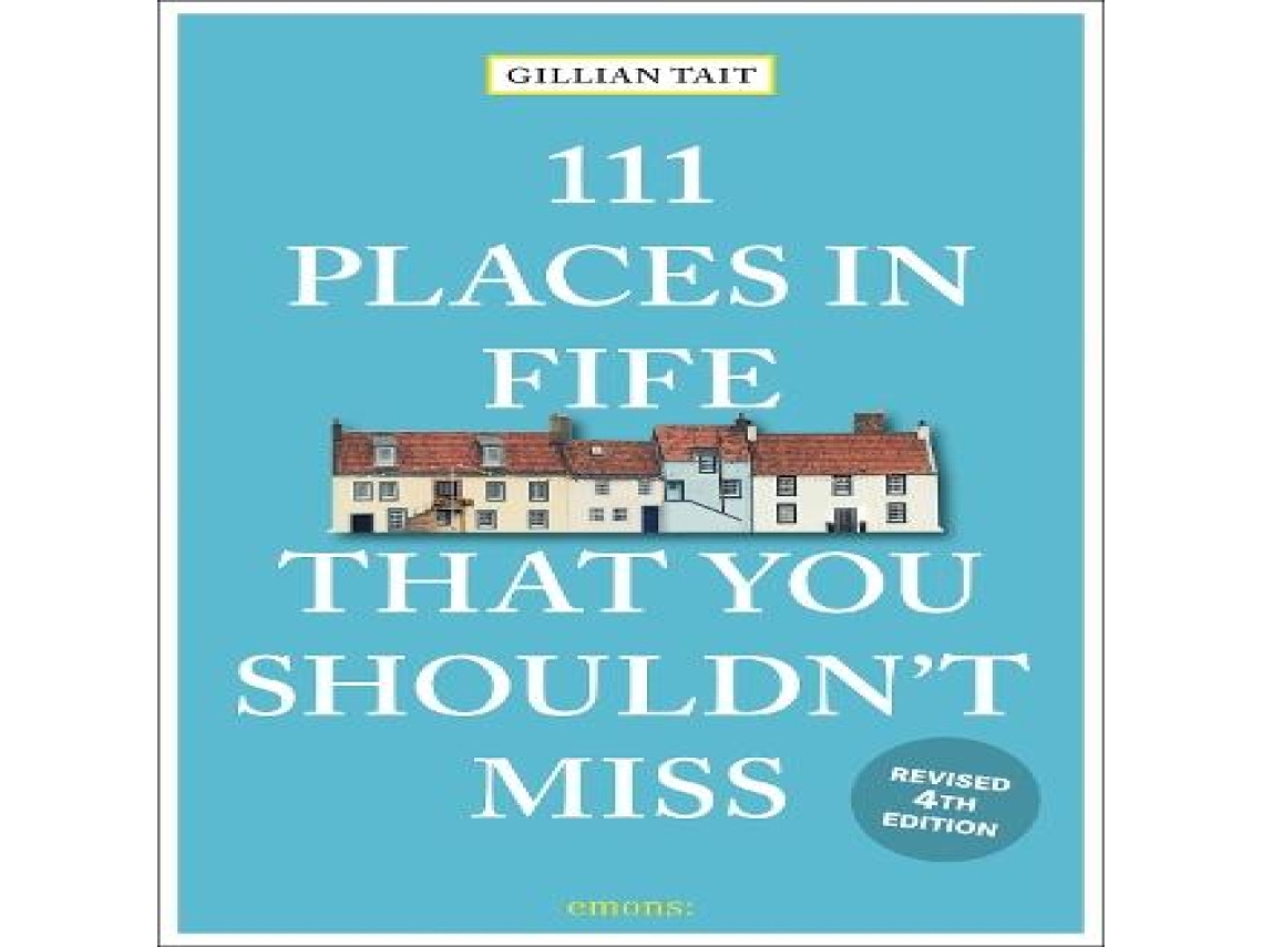 Livro 111 Places in Fife That You Shouldnt Miss de Gillian Tait (Inglês)