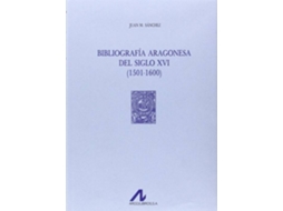 Livro Bibliografía aragonesa del siglo XVI de Juan M. Sánchez