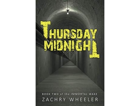 Livro Thursday Midnight Immortal Wake de Zachry Wheeler (Inglês)