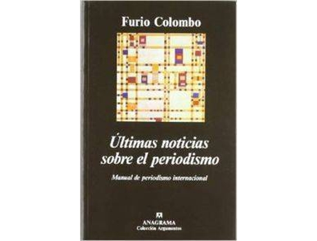 Livro Últimas Noticias Sobre El Periodismo (Manual De Periodismo Internacional)