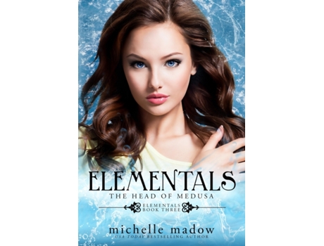 Livro Elementals 3: The Head of Medusa Michelle Madow (Inglês)