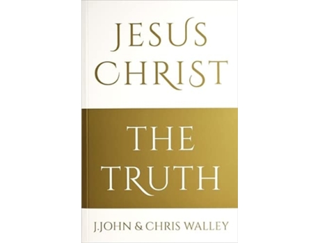 Livro Jesus Christ - The Truth de Chris Walley (Inglês)