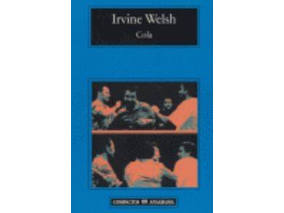 Livro Cola de Irvine Welsh (Espanhol)