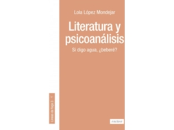 Livro Literatura Y Piscoanálisis de Lola López Mondejar (Espanhol)