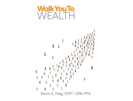 Livro Walk You To Wealth de Kevin C Feig (Inglês)